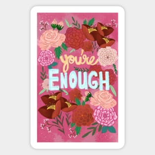 You're Enough Sticker